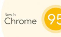 Chrome95改进了安全支付和标签组和网络应用程序